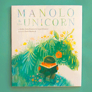 On a green background is a children's book with a title that reads, "Manolo & the Unicorn" with a graphic of a child reading a book with a unicorn shaped greenery behind him.