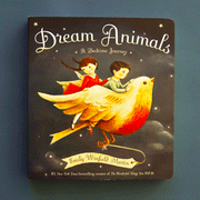 A dark blue/gray book cover with the title, "Dream Animals: A Bedtime Journey" along with an illustration of two children riding a bird through the night sky.