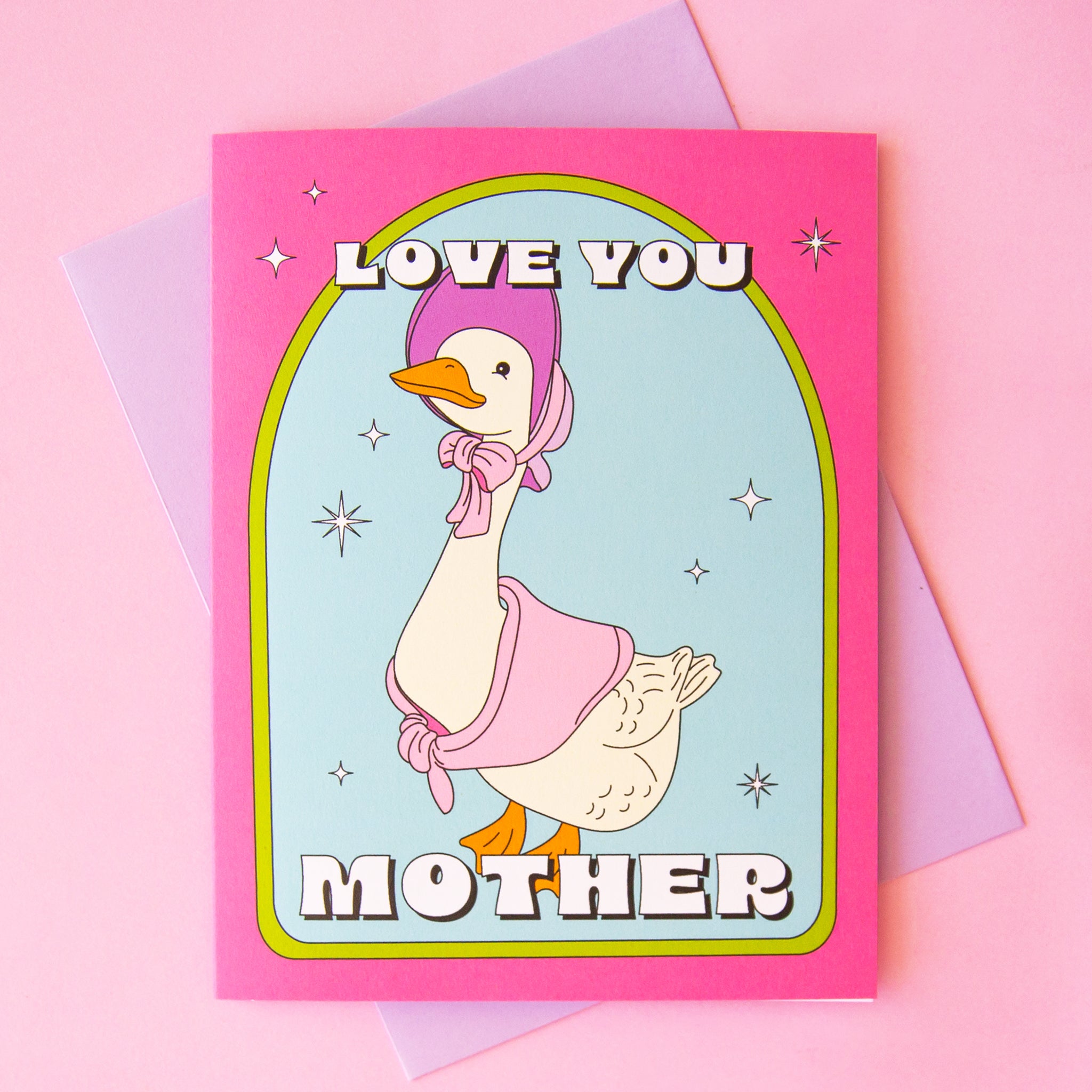 On a pink background is a hot pink and blue card with an arched design and a graphic of a duck in a bonnet and text above and below that reads, "Love You Mother". 