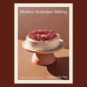 Modern Australian Baking: Sweet, Savoury, Seasonal & Native