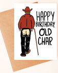 On a neutral background is a white card with an illustration of a cowboy with chaps on and an open bottom area along with black text to the right that reads, "Happy Birthday Old Chap".