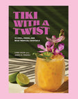 A green book cover with a tropical beverage on the front and pink text that reads, 'Tiki With A Twist 75 Cool, Fresh and Wild Tropical Cocktails'.