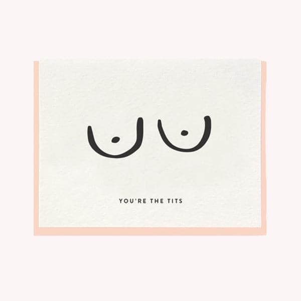 &quot;You&#39;re the tits&quot; with illustrated breasts accompanied by a light pink envelope.