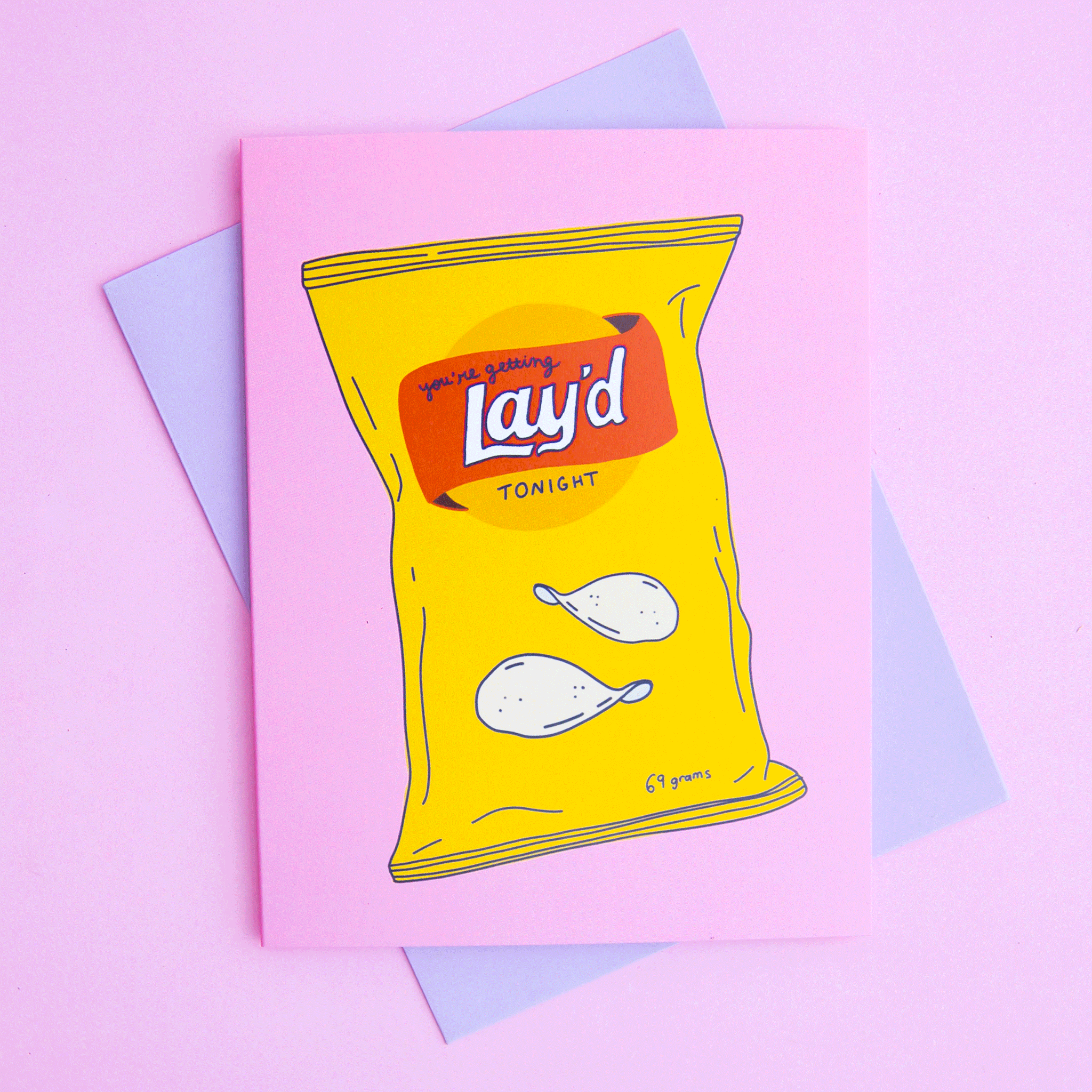 On a pink background is a pink card with an illustration of a bag of Lay's Potato Chips that reads, "You're Getting Lay'd Tonight". 