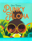 A vibrant book cover with the main character in a groovy rainbow tshirt and big round sunnies along with the title that reads, "Punky Aloha".