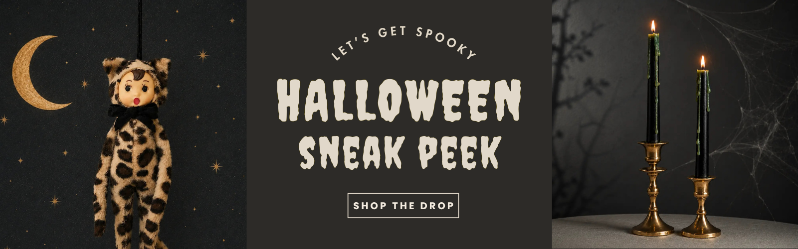 Promotional banner for a Halloween sneak peek, featuring a hanging plush cat on the left, large white text reading 'HALLOWEEN SNEAK PEEK' in the center, and two lit black taper candles in gold holders on the right against a dark spooky background.