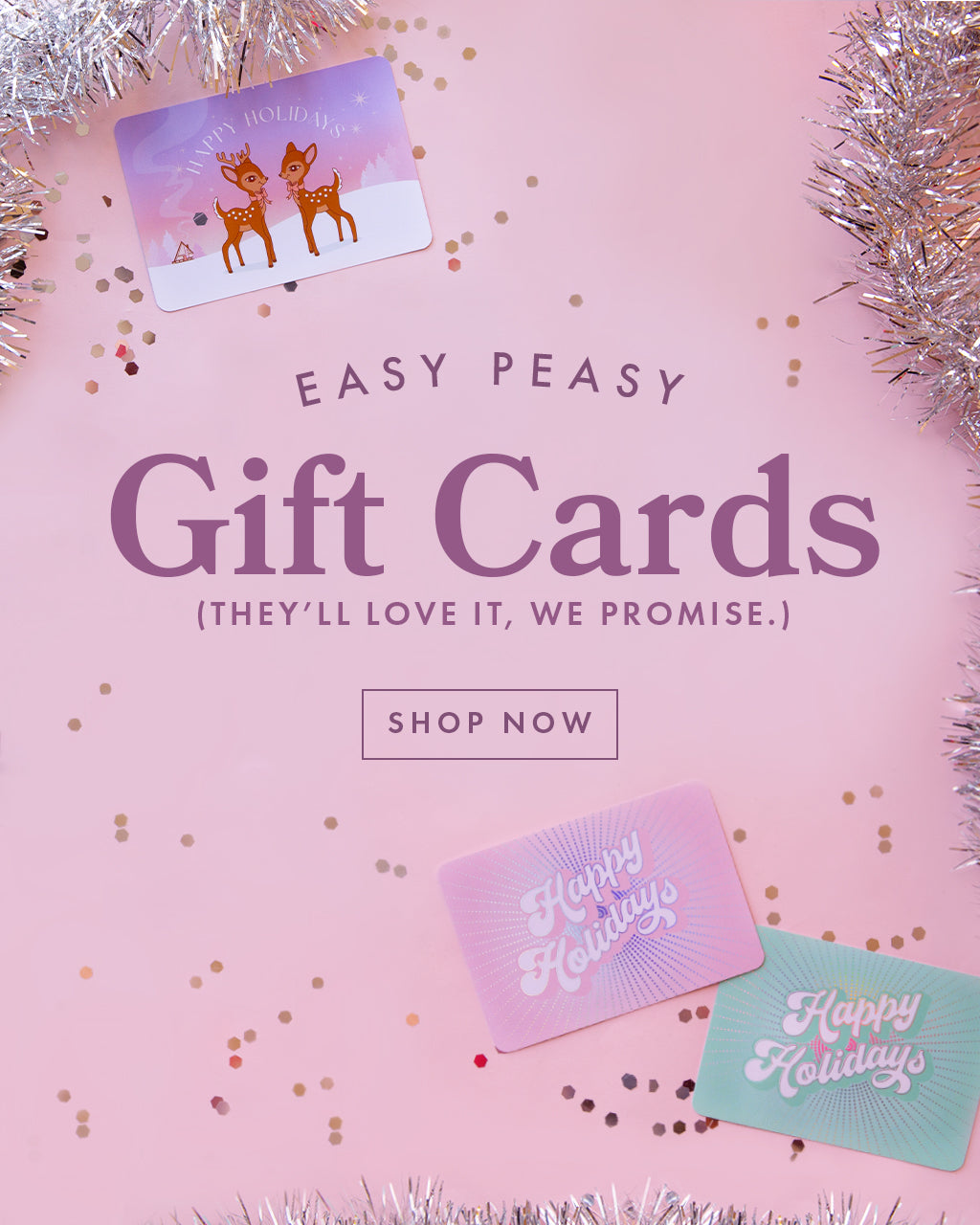 Advertisement for Easy Peasy Gift Cards with festive design and text on a pink background.