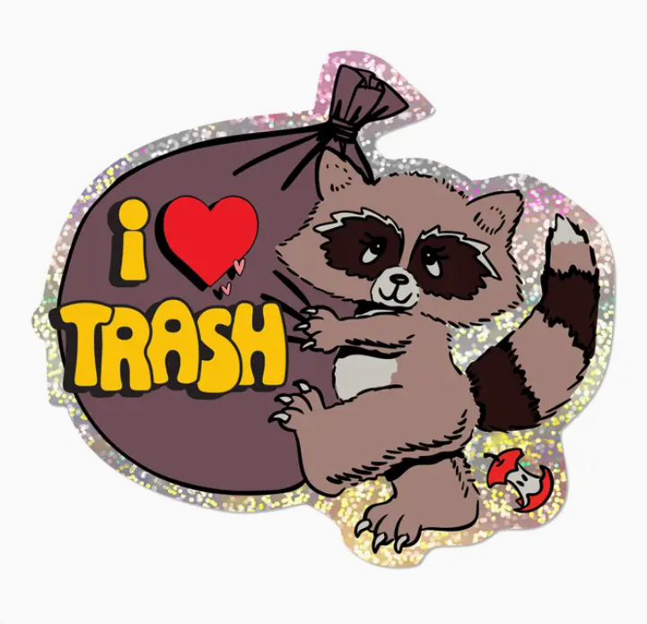 I Love Trash Sticker 