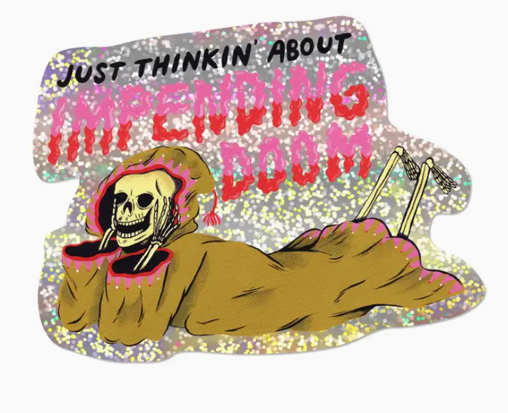 Impending Doom Sticker