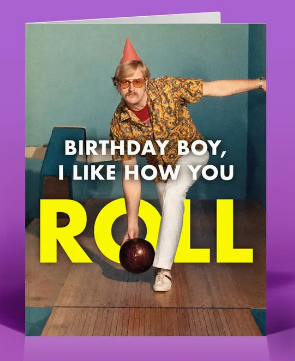 You Roll Birthday Card