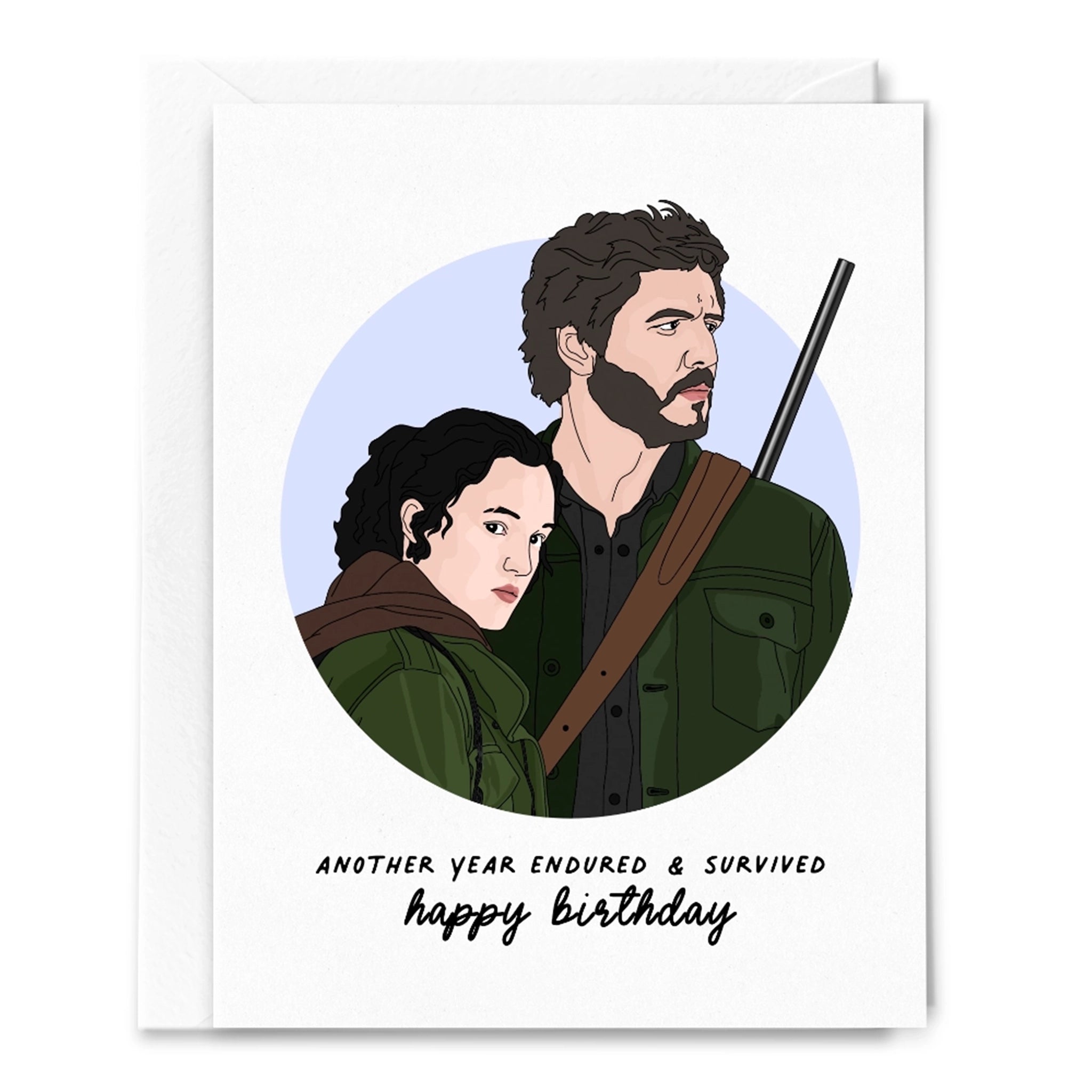 On a white background is a white card with an illustration of the main characters of the show along with black text at the bottom that reads, &quot;Another Year Endured &amp; Survived Happy Birthday&quot;.