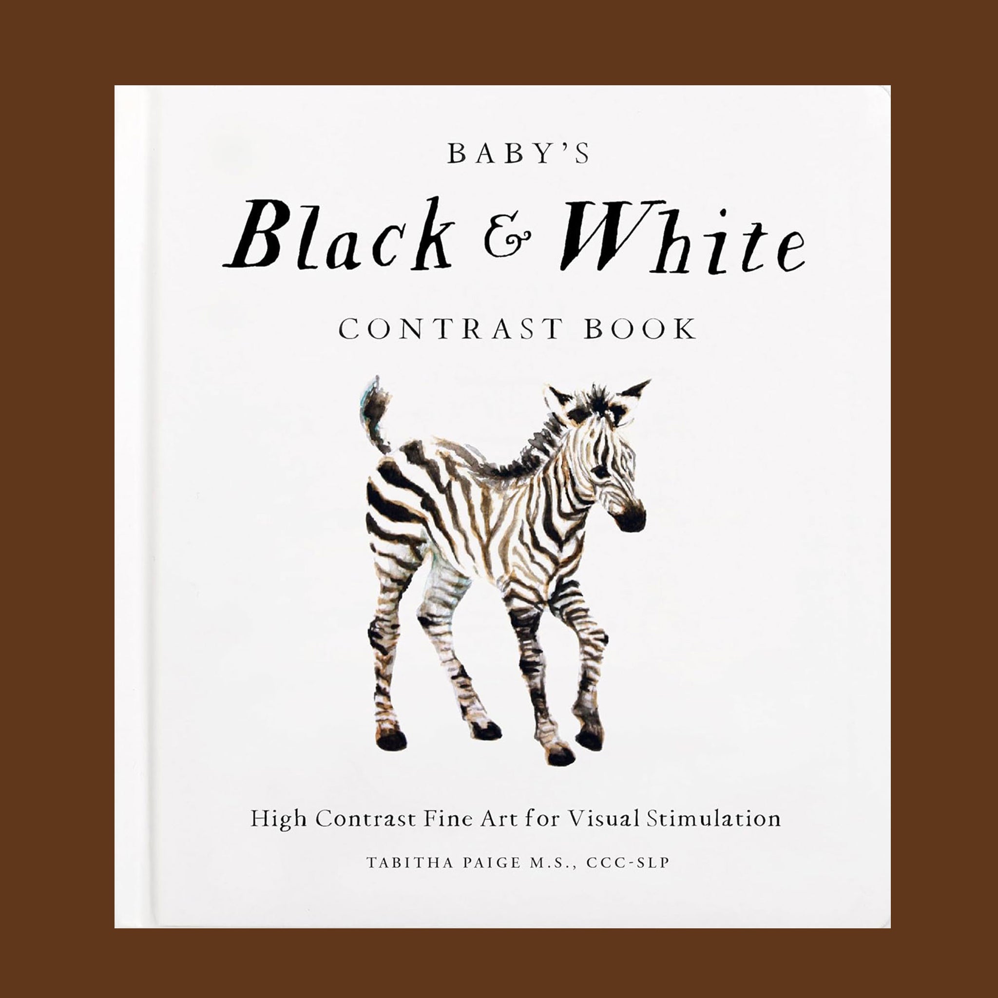 A white children's book with a graphic of a black and white zebra and text that reads, 'Baby's Black & White Contrast Book'. 