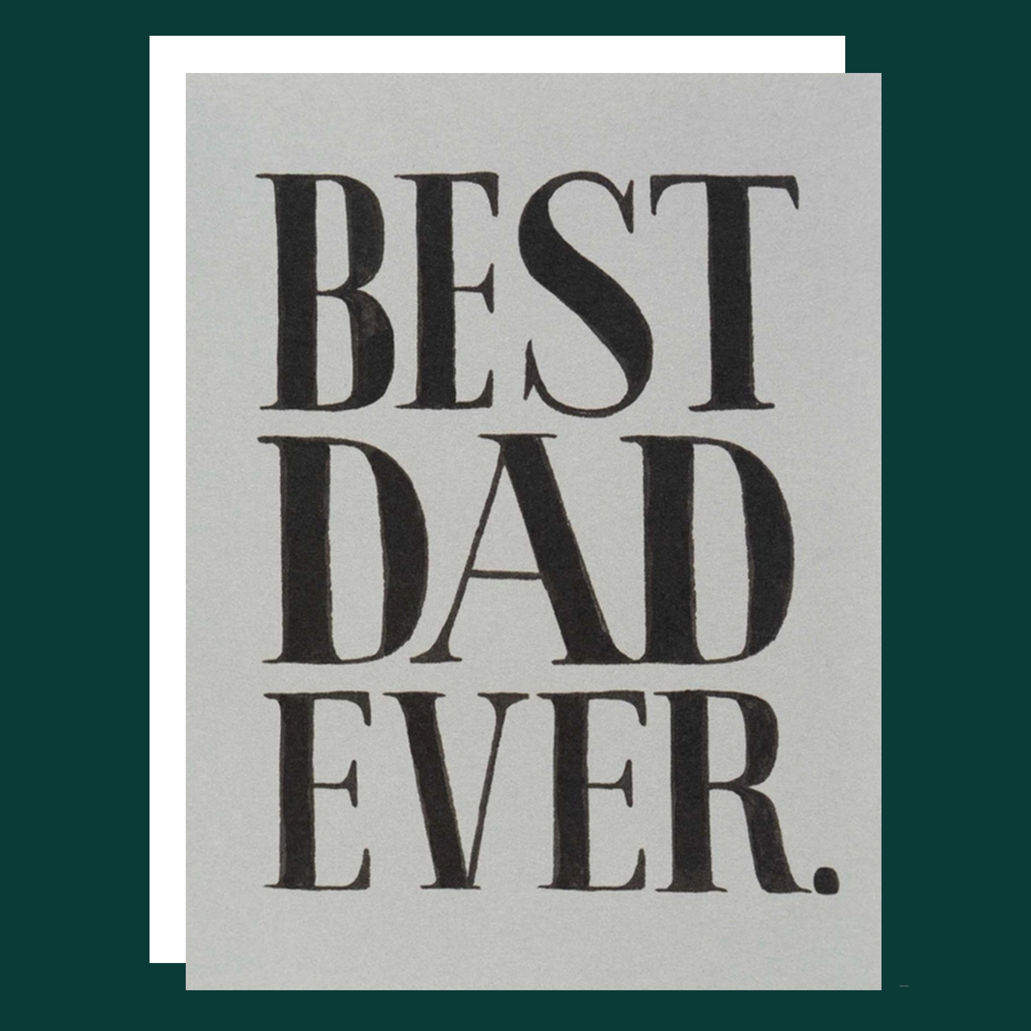 Grey greeting card with white envelope with large text covering the whole card, "BEST DAD EVER."