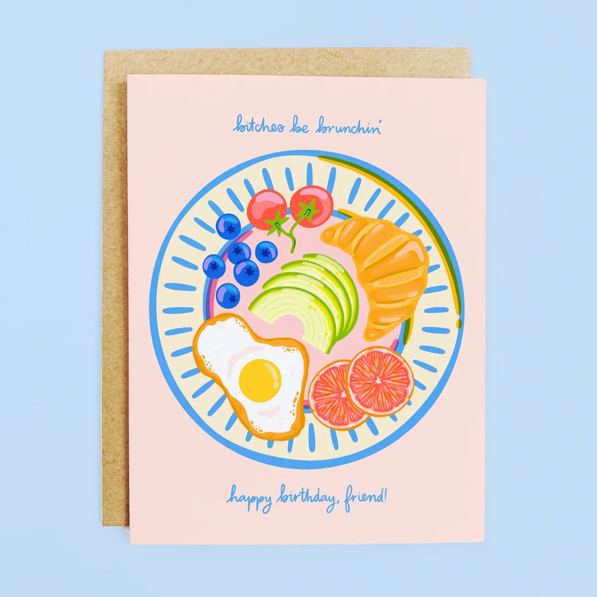 card with a breakfast illustration and text that reads "bitches be brunchin', happy birthday friend"