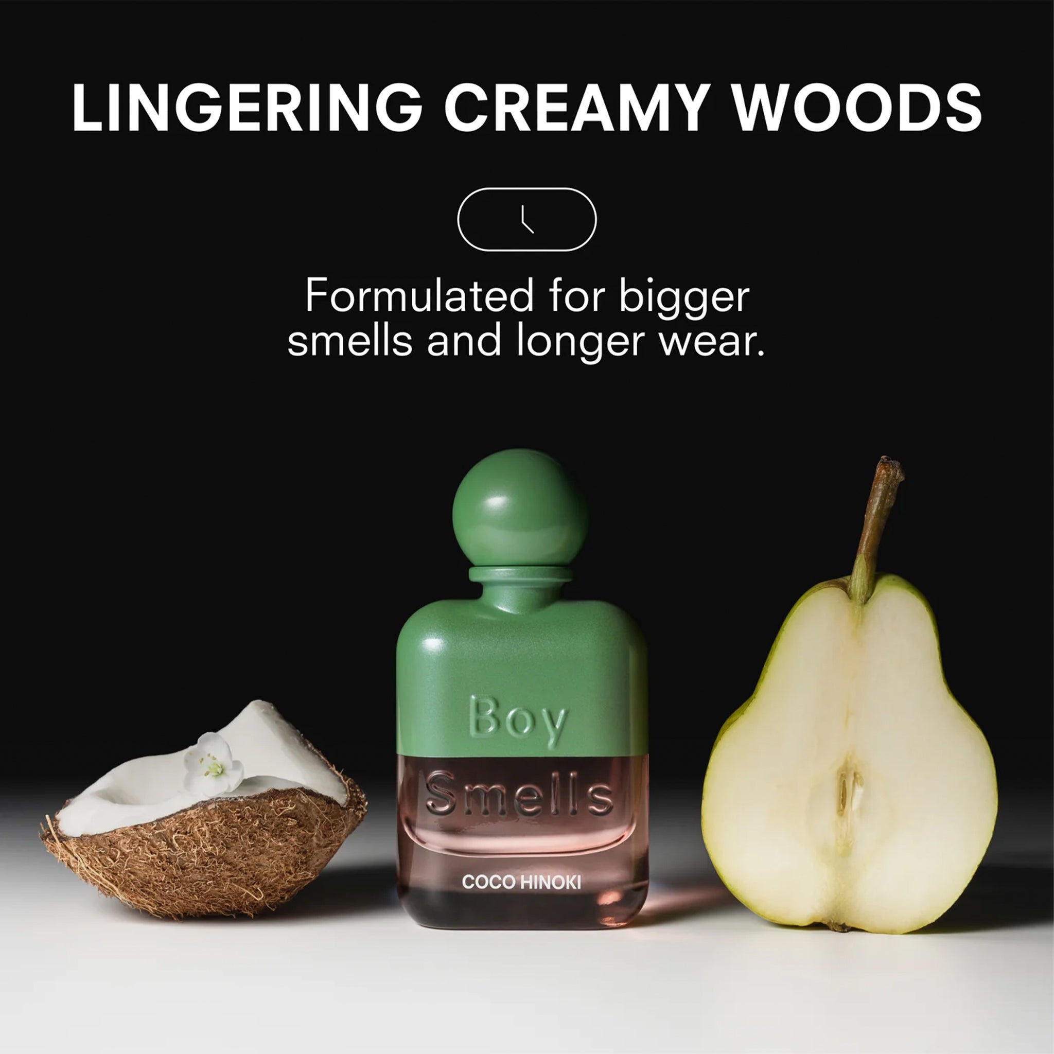 "Lingering Creamy Woods Formulated for bigger smells and longer wear."