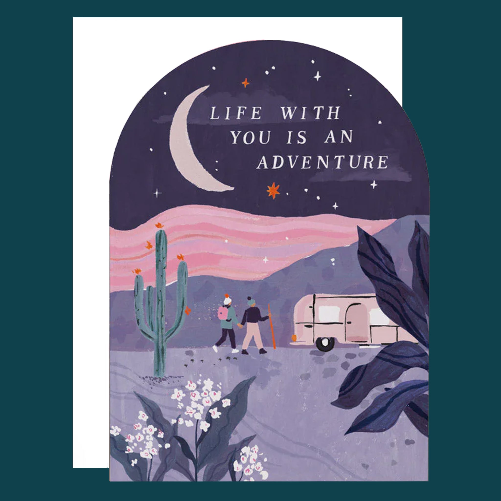 On a tan background is an arched card with a desert scape and text at the top that reads, "Life With You Is An Adventure". 