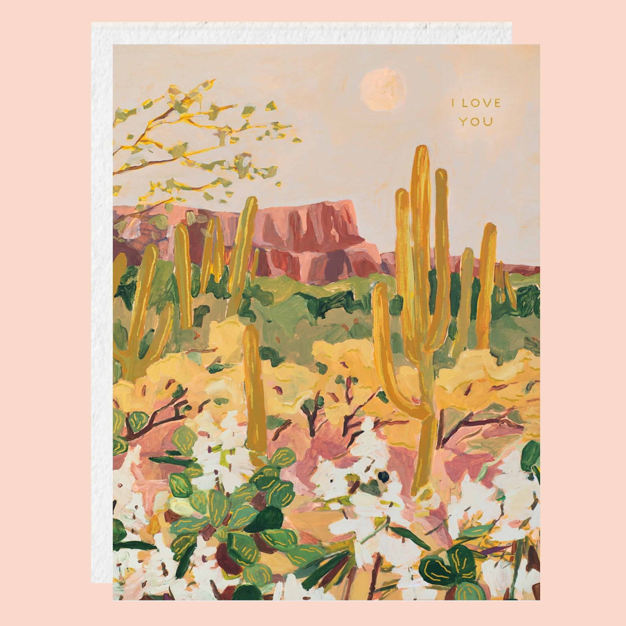Greeting card of the desert. The card reads "I Love You".
