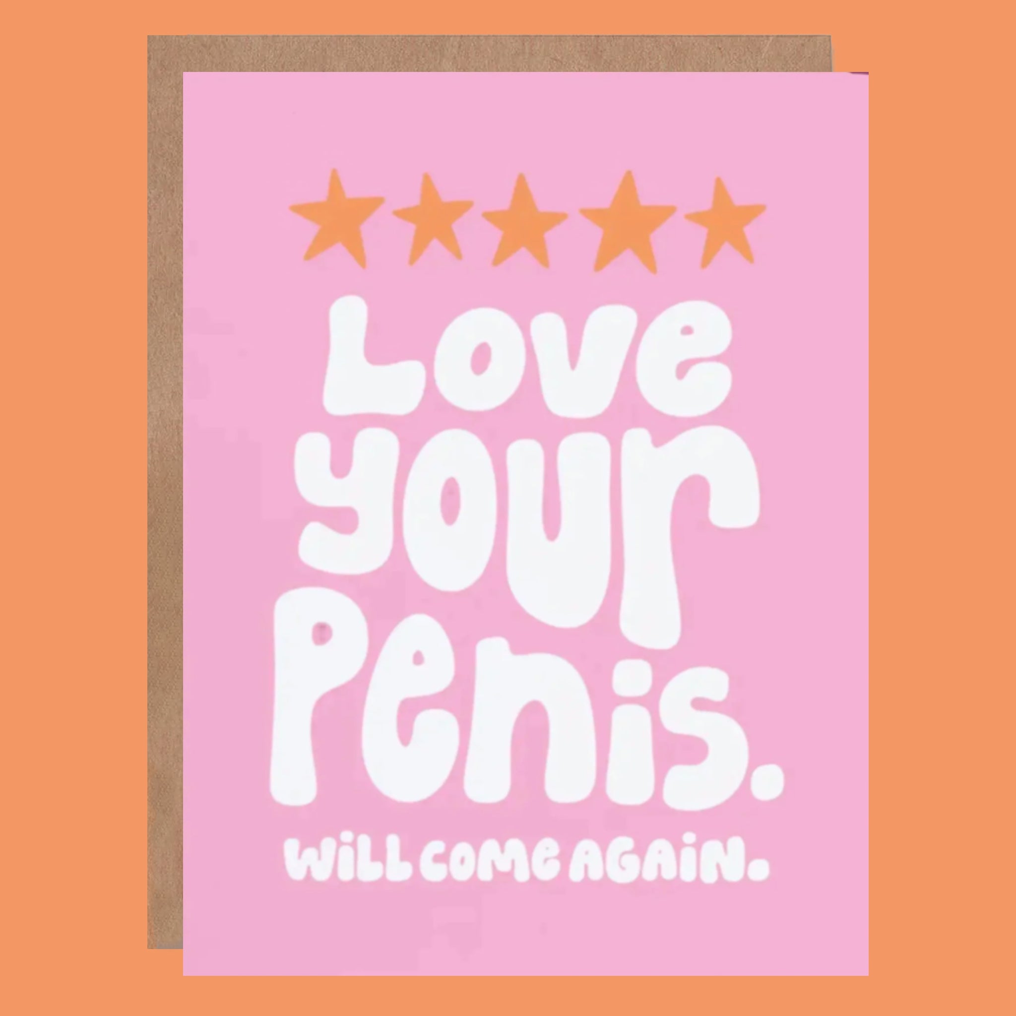 Pink card with white text and gold envelope on a purple background. Text that reads 'love your penis. will come again.' along with 5 stars.