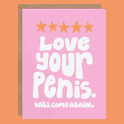 Pink card with white text and gold envelope on a purple background. Text that reads 'love your penis. will come again.' along with 5 stars.