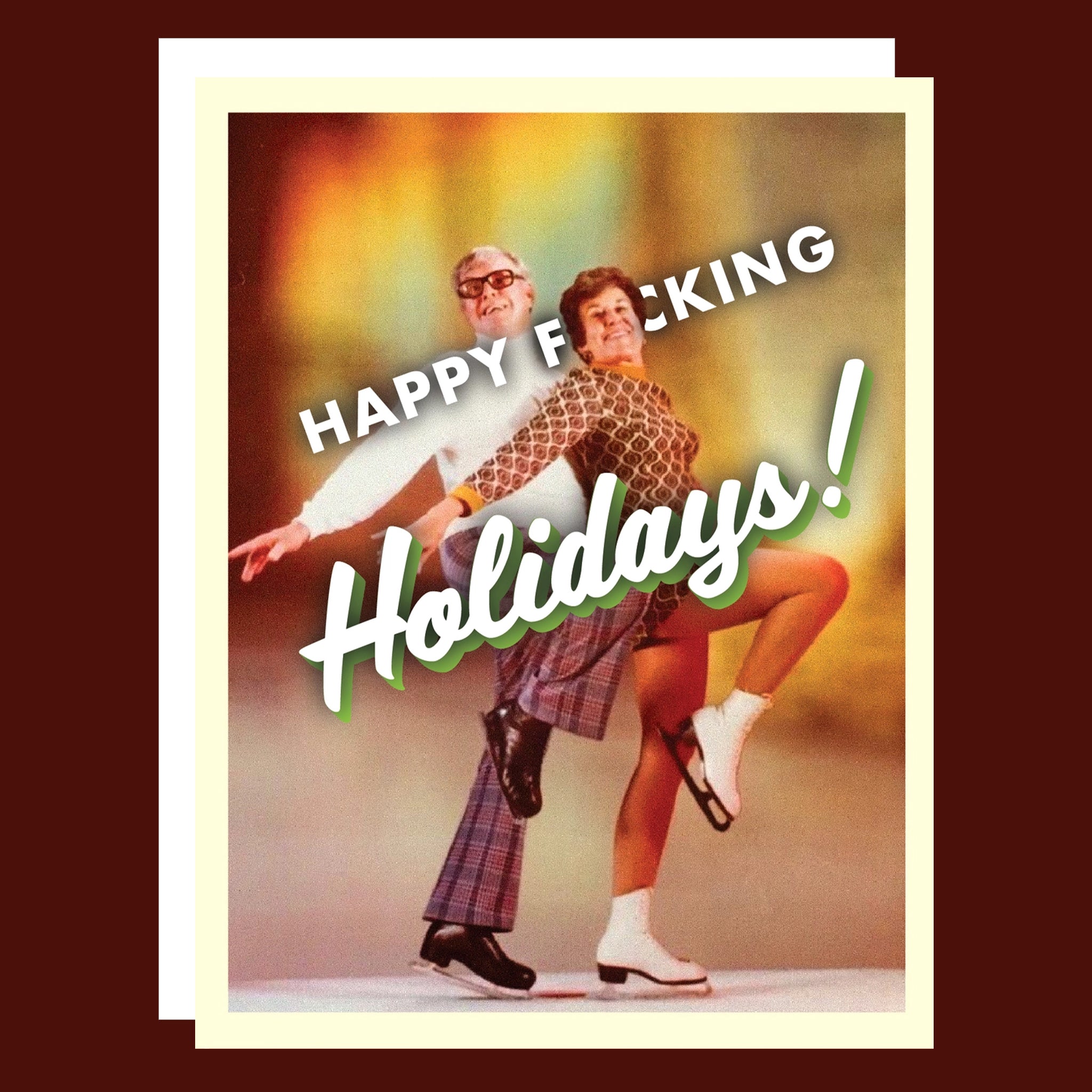 "Happy Fucking Holidays! on a card with a photo of two people ice skating. 