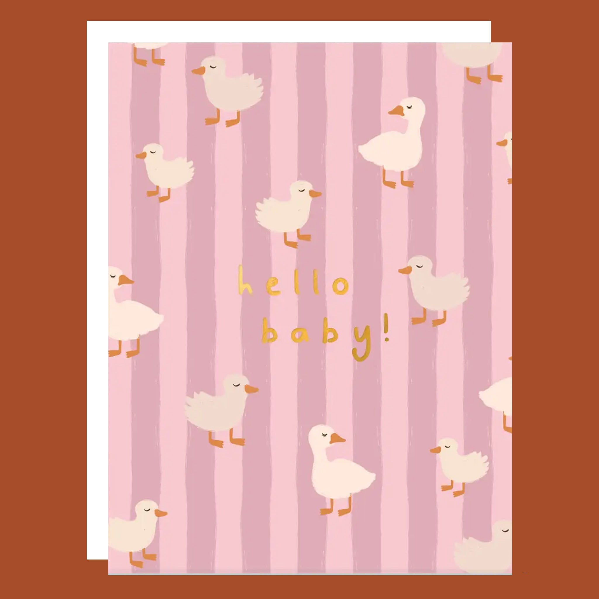 Greeting card with dark pink and light pink vertical striped. The card has little white ducks all over and reads "Hello Baby!" in gold foil. 
