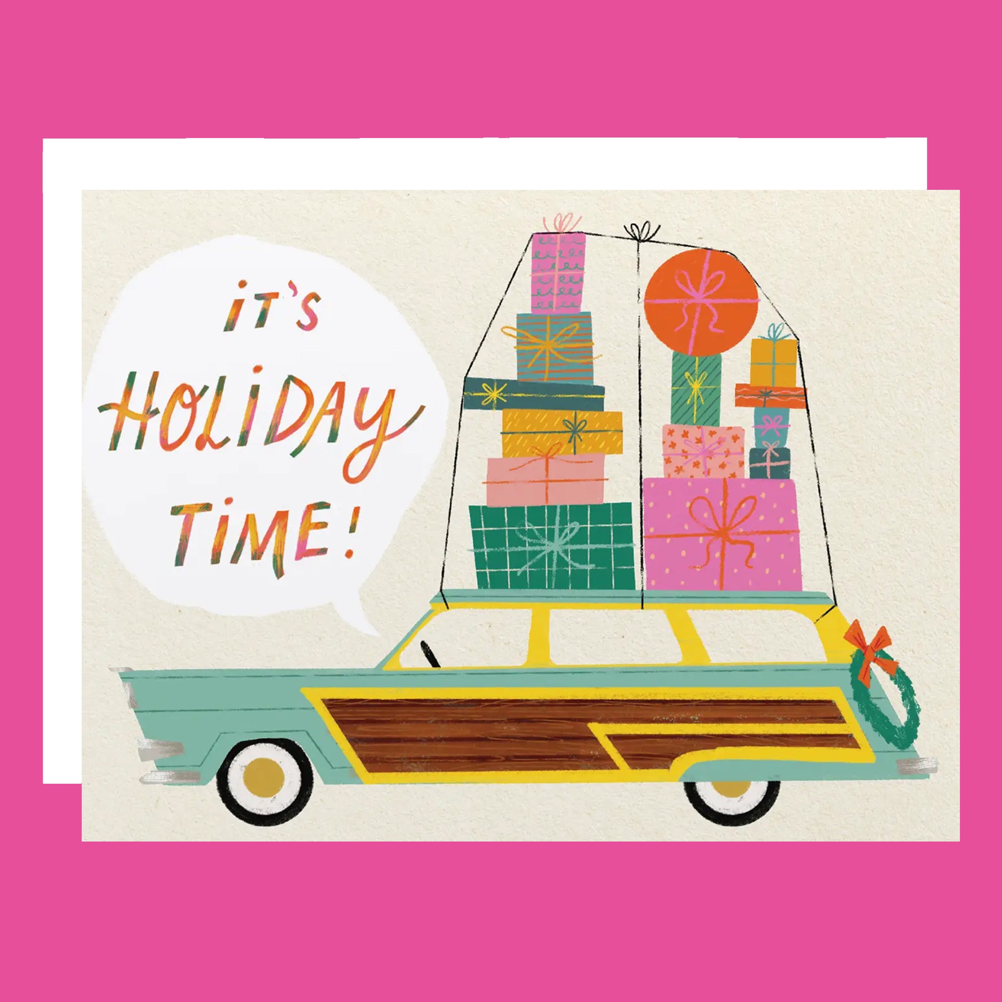 A greeting card with a graphic of a station wagon with a stack of presents on top and text on the left that reads, 'its Holiday Time!'.