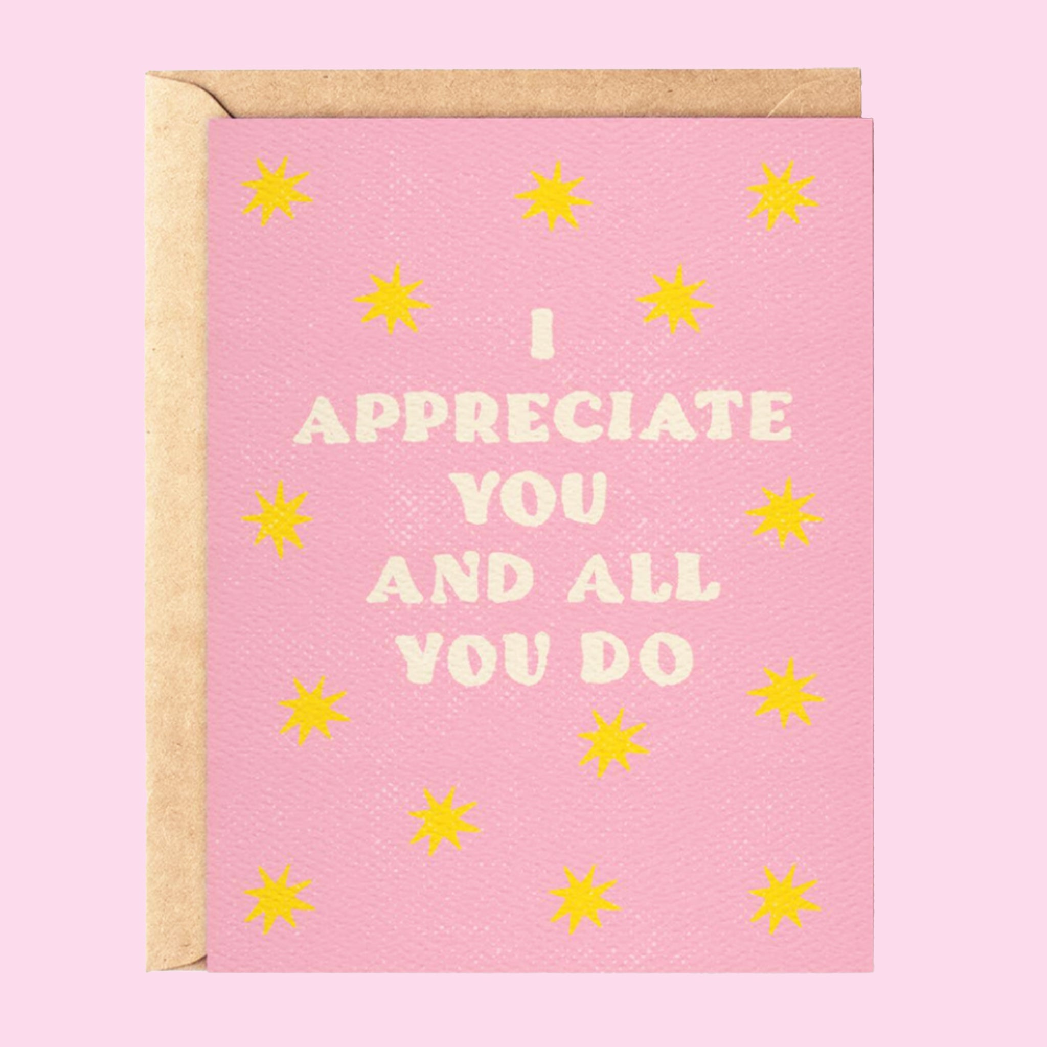 A pink card with a yellow star print and text that reads, "I Appreciate You And All You Do". 