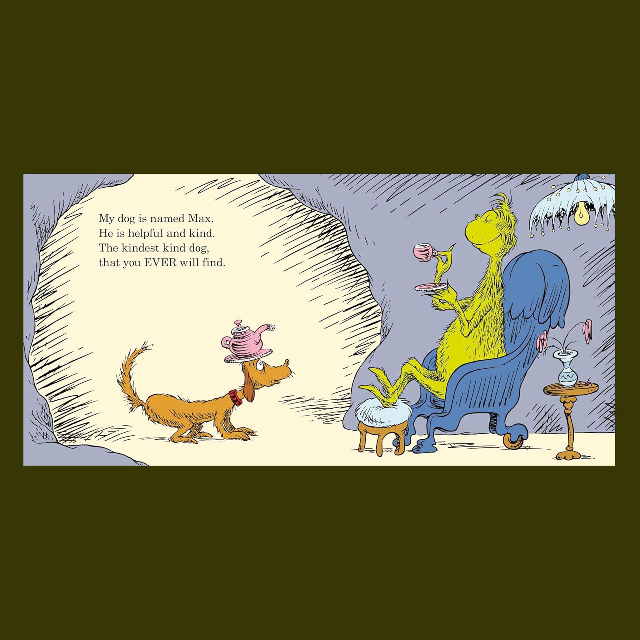 &quot;My dog is named Max. He is helpful and kind. The kindest kind dog, that you EVER will find&quot;. 