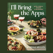 "I'll Bring the Apps Bites, Bowls, Boards & Beverages". 