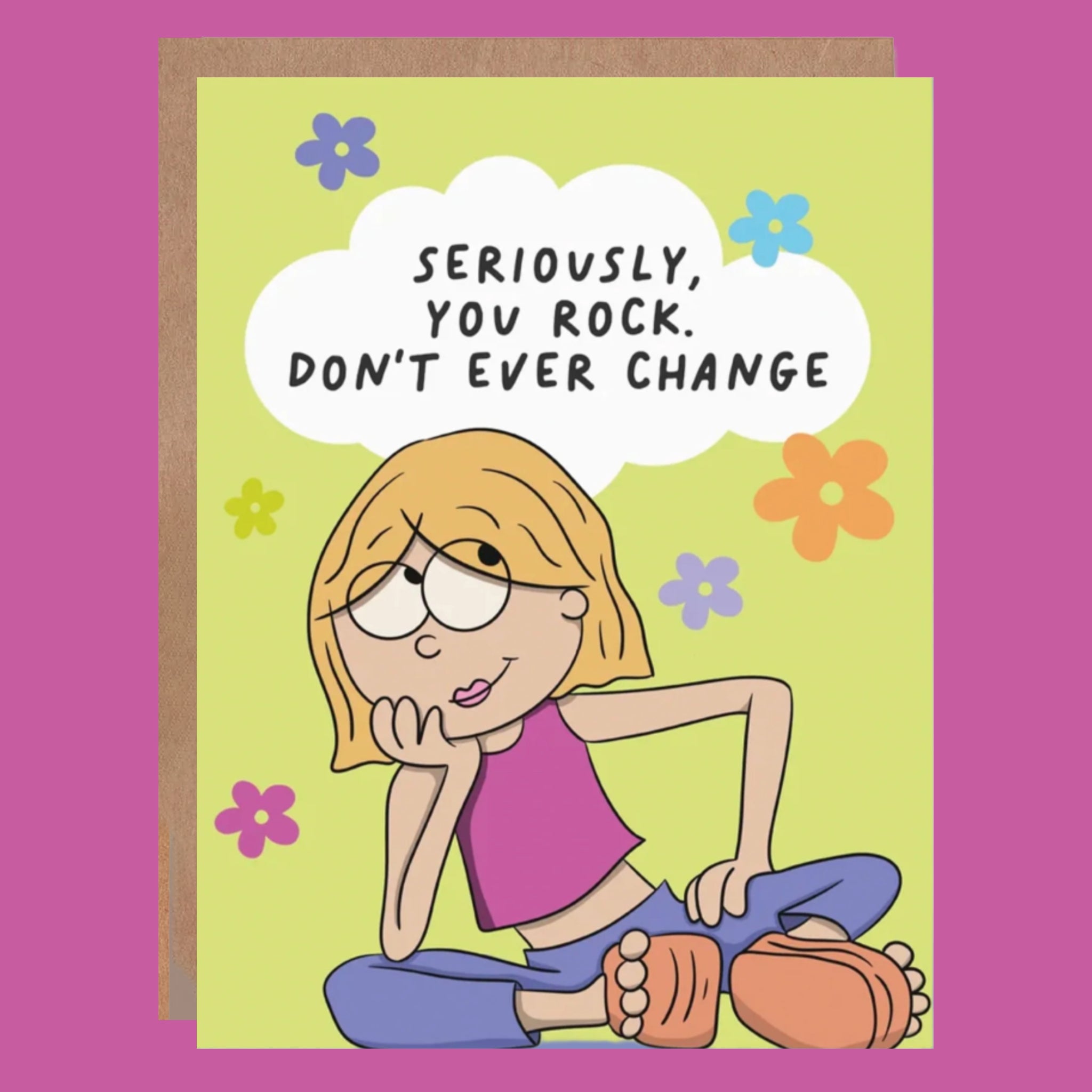 Lizzie McQuire Cartoon with a speech bubble saying 'Seriously, you rock. Don't ever change' on a purple background.