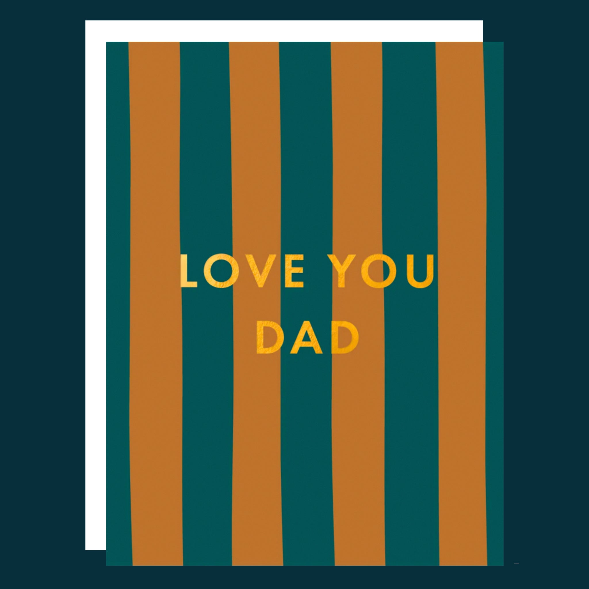 A teal and orange card with gold text that reads, "Love You Dad". 