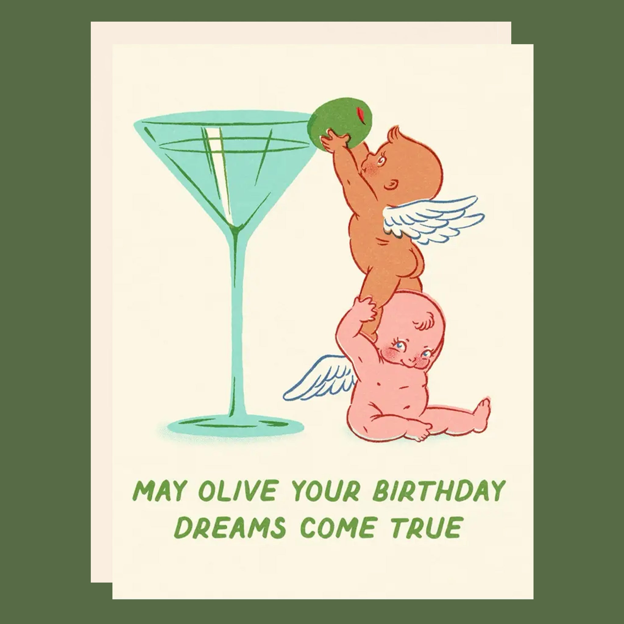 A cream card and envelope with a graphic of baby angels lifting an olive into a martini glass and text that reads, &#39;May Olive Your Birthday Dreams Come True&#39;. 