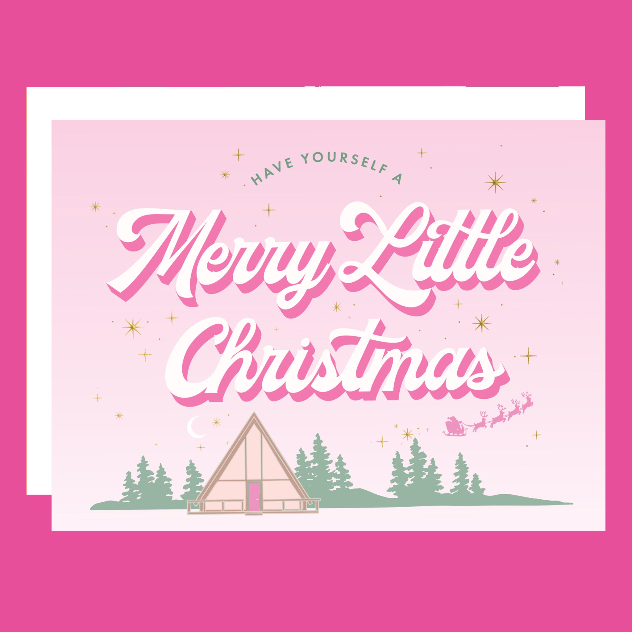 Christmas card with 'Have Yourself a Merry Little Christmas' text and a cabin illustration on a pink background.