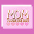 Card with 'MOM YOU'RE THE SHIT' text and hearts on a pink background
