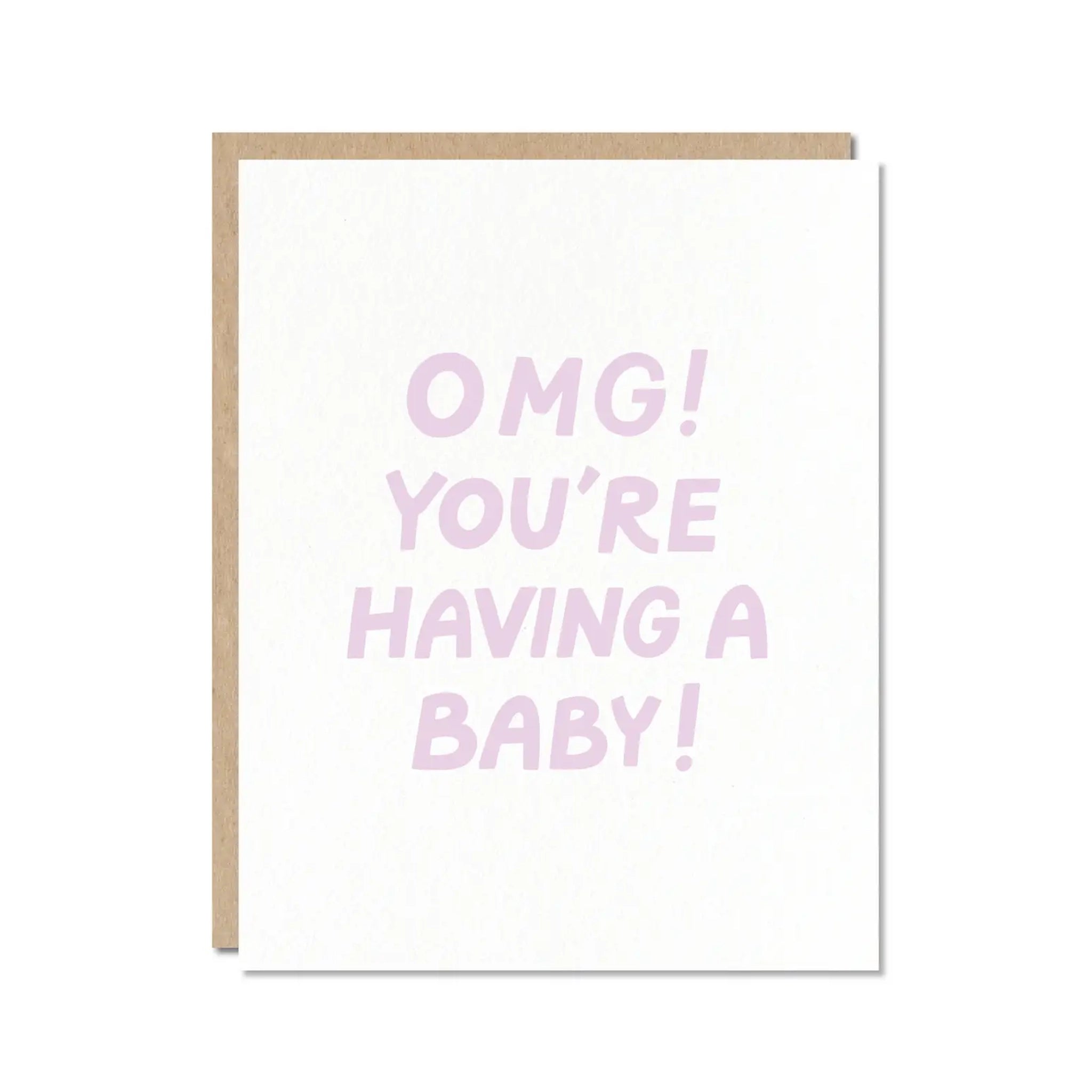 On a white background is a white card with pink text that reads, &quot;Omg! You&#39;re Having A Baby!&quot;. 