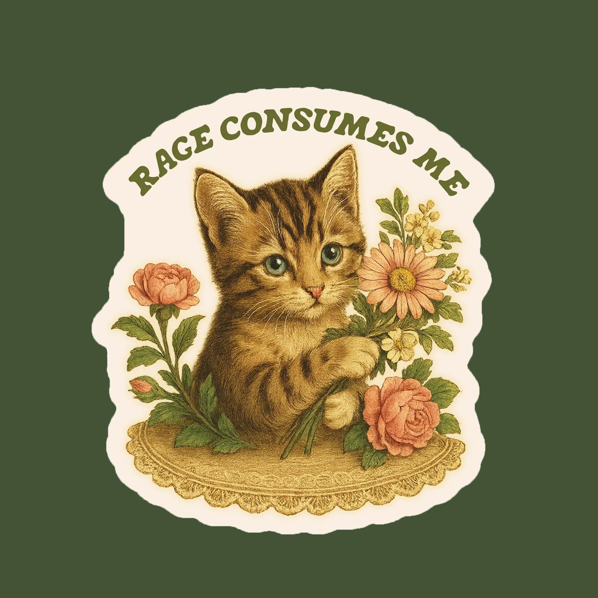 "Rage Consumes Me" sticker with a cat graphic surrounded by flowers. 