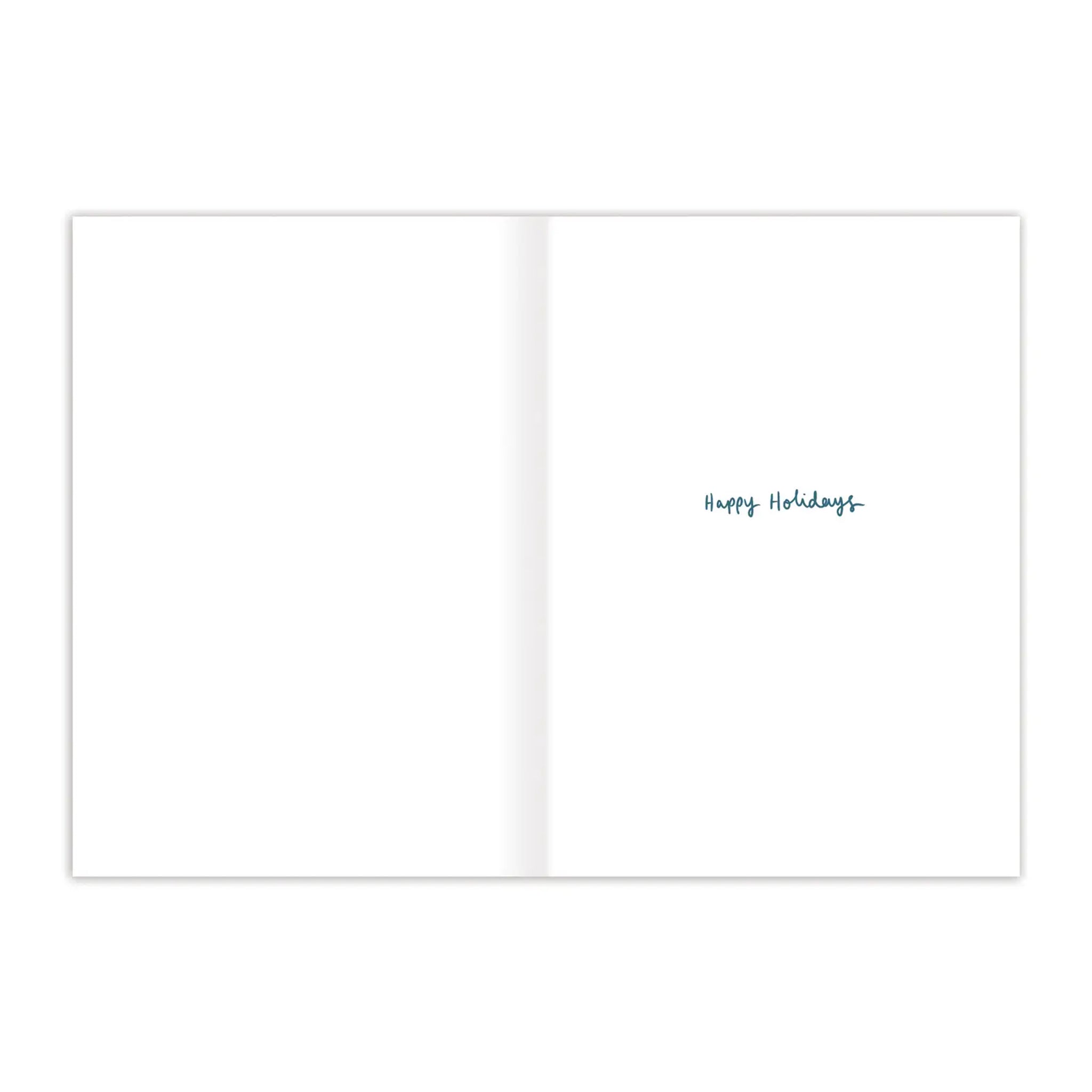 The inside of the card that reads, 'Happy Holidays'. 