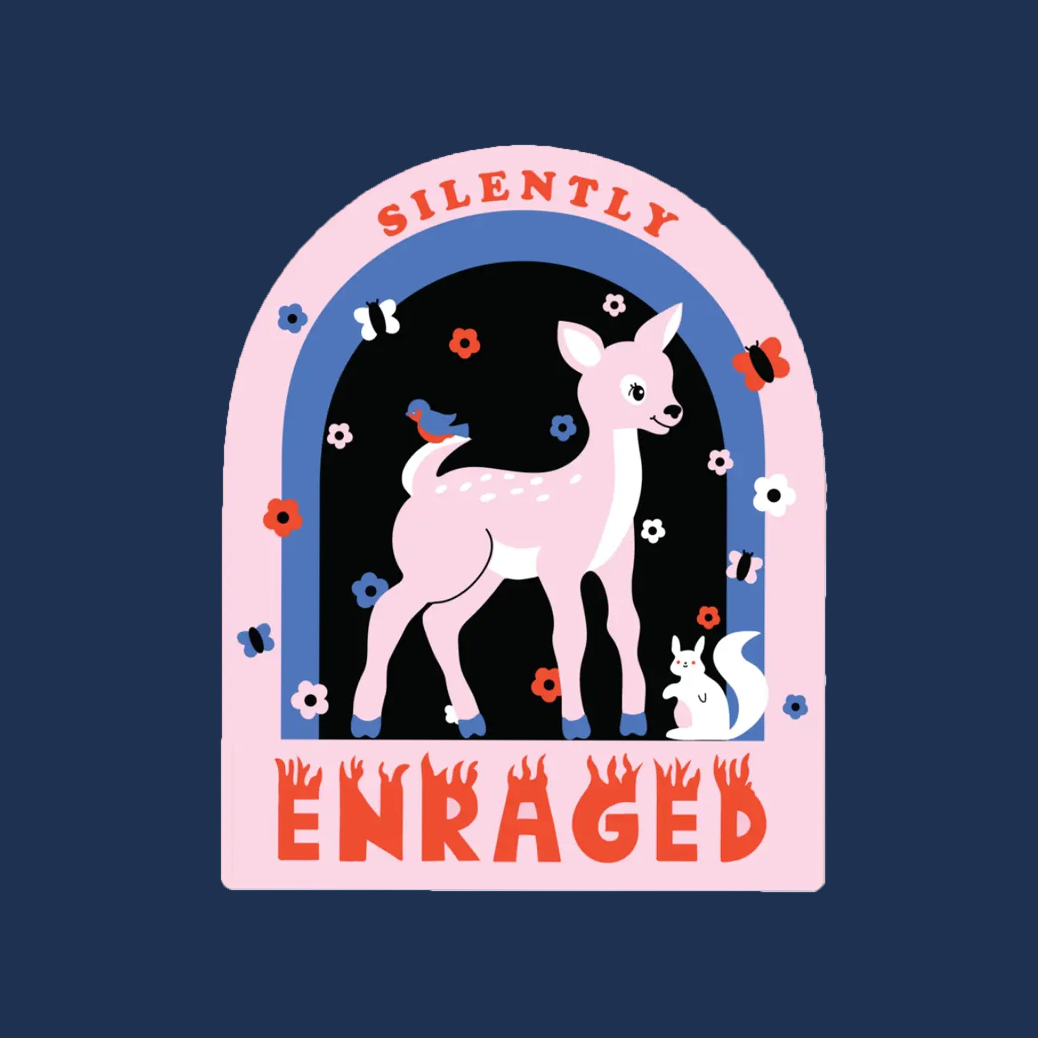 A pink and blue arched shaped sticker with a deer graphic and text above and below that reads, "Silently Enraged". 