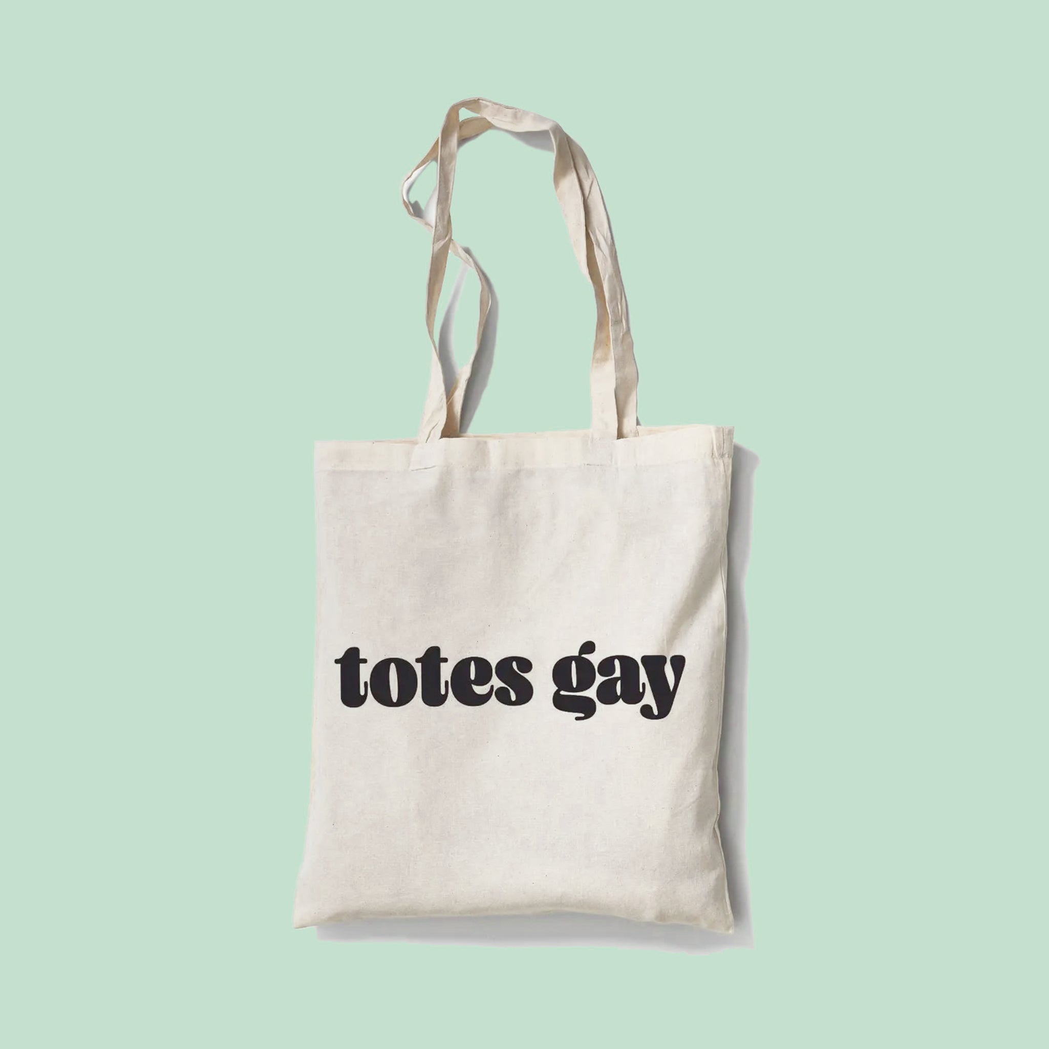 Totes Gay Tote Bag