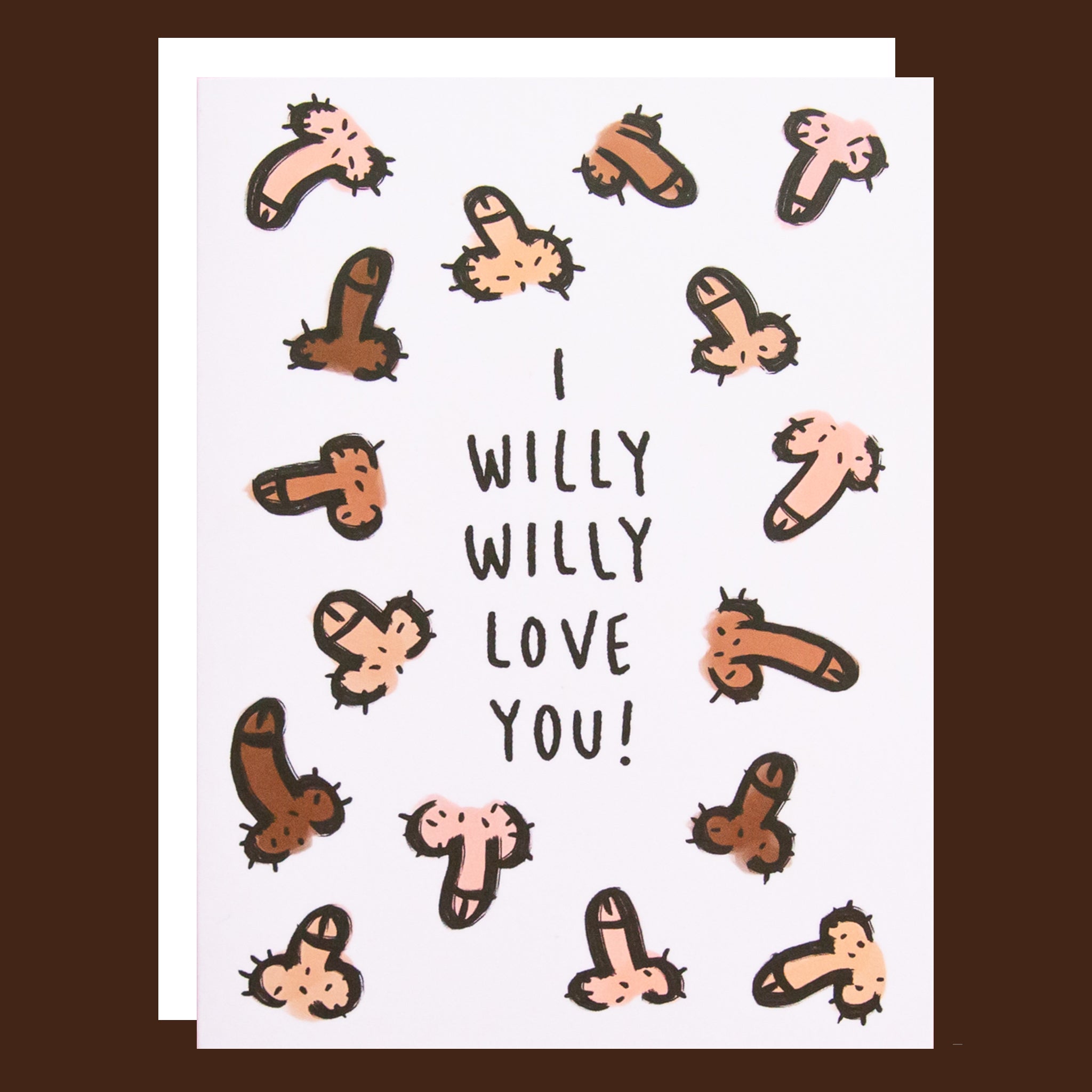 Card with illustrations of penises and text 'I Willy Willy Love You!' on a white background.
