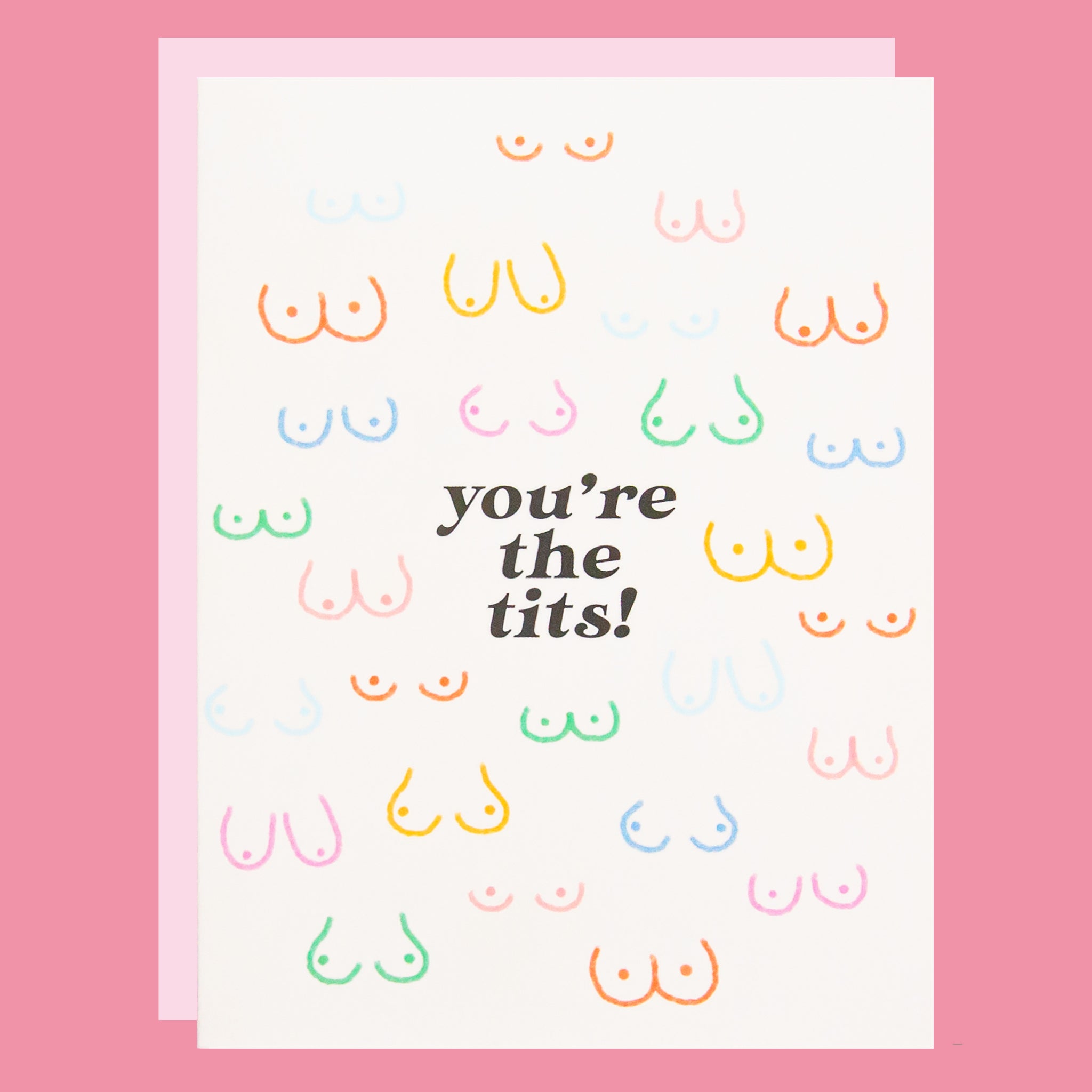 Card with colorful text design and 'you're the tits!' message on a pink background