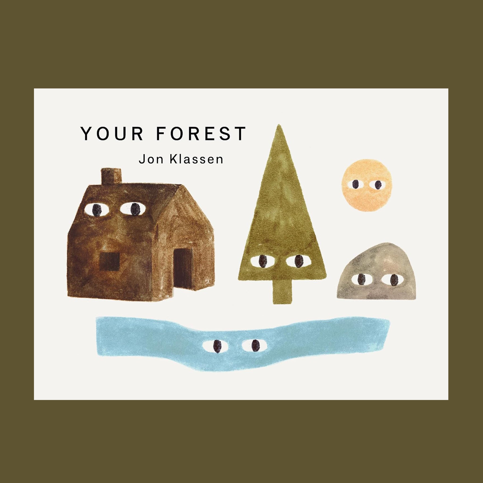 A white book cover with an illustration of a cabin in the forest and the title that reads, 'Your Forest Jon Klassen'. 